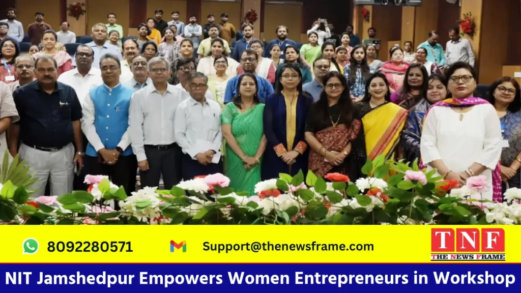 NIT Jamshedpur Empowers Women Entrepreneurs in Workshop