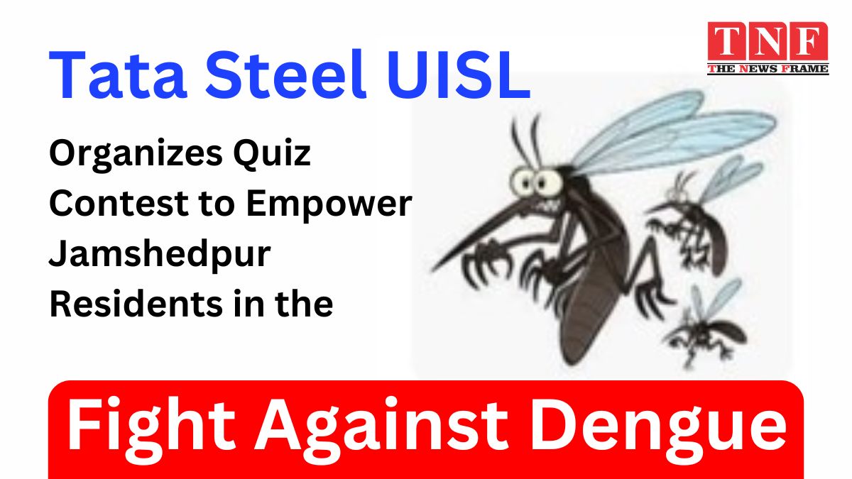 Tata Steel UISL Organizes Quiz Contest to Empower Jamshedpur Residents in the Fight Against Dengue